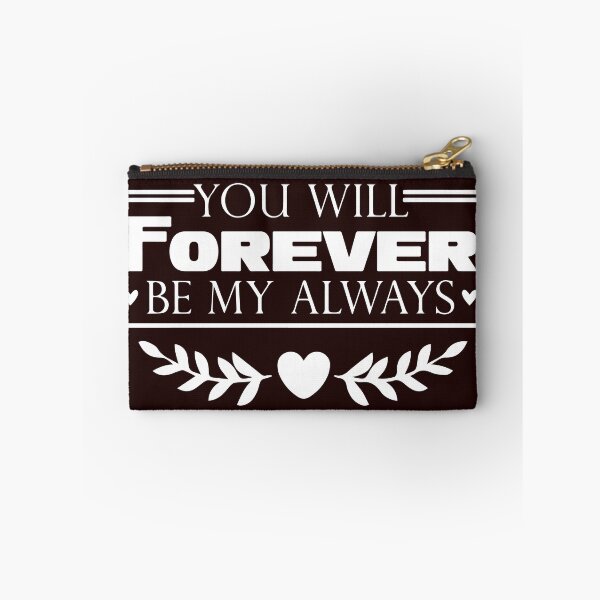 Item preview, You Will Forever Be My Always designed and sold by Newluck01.