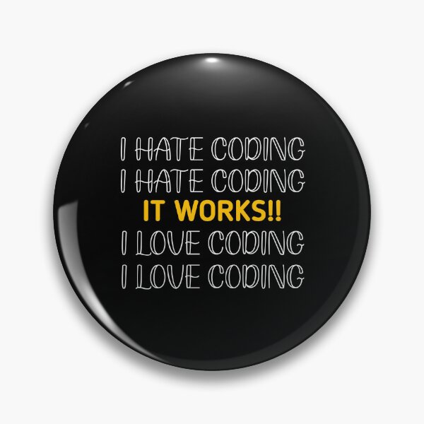 Item preview, I hate coding it works I love coding  designed and sold by Ayalolo2020.