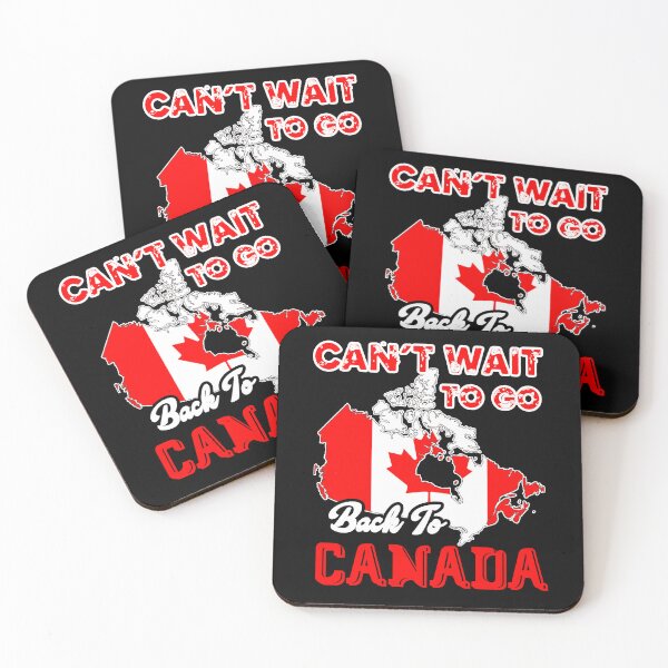 Item preview, Can't Wait To Go Back To Canada designed and sold by UnknownArtistt.