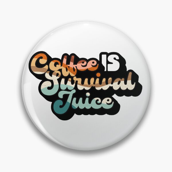 Item preview, Retro Style Coffee is Survival Juice | Coffee obsessed  designed and sold by Yellow Coffee.