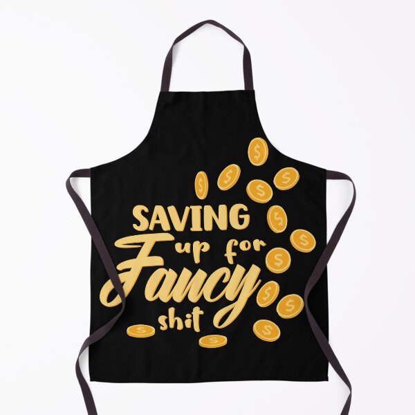 Item preview, Saving up for fancy shit gold coins giggle money designed and sold by Novel-ty.