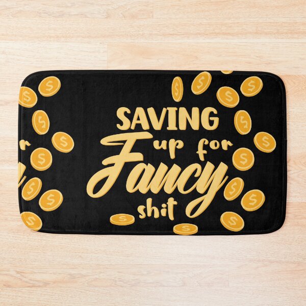 Item preview, Saving up for fancy shit gold coins giggle money designed and sold by Novel-ty.