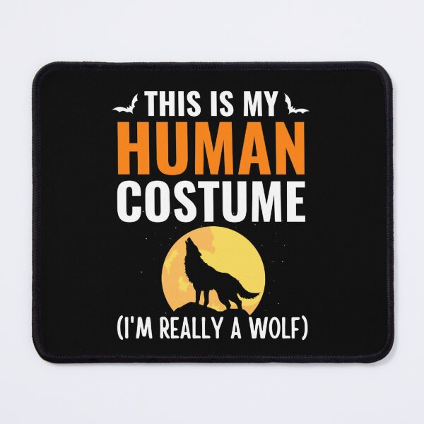 Item preview, This Is My Human Costume Im Really A Wolf designed and sold by chetan786.