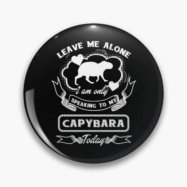 Item preview, Capybara - Only Speaking To My Capybara designed and sold by UnknownArtistt.