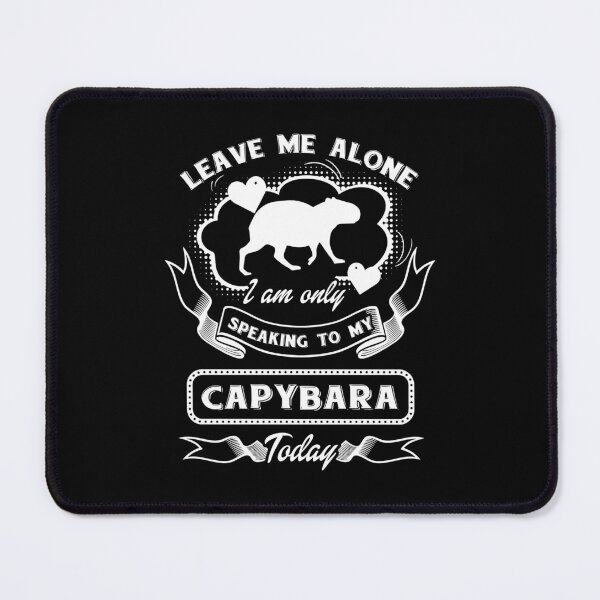 Item preview, Capybara - Only Speaking To My Capybara designed and sold by UnknownArtistt.
