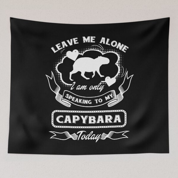 Item preview, Capybara - Only Speaking To My Capybara designed and sold by UnknownArtistt.