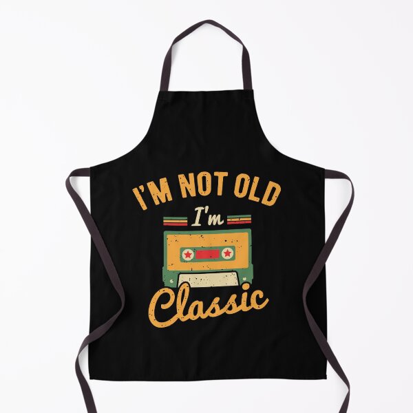 Item preview, I'm Not Old I'm Classic designed and sold by ChicGraphix.