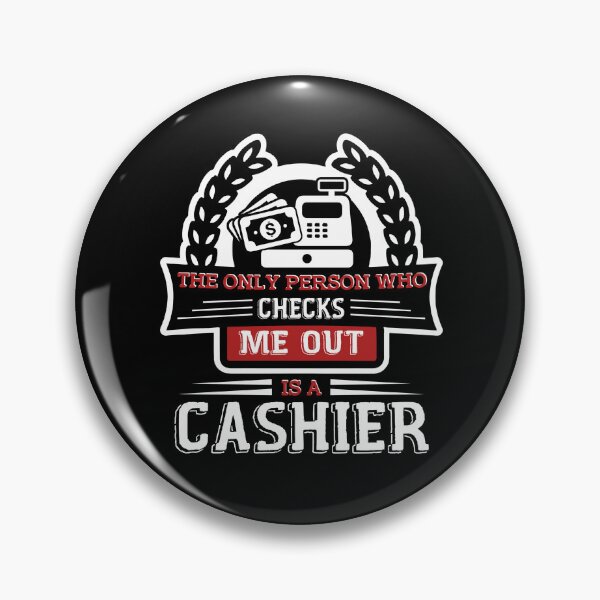 Item preview, Cashier - I'm A Cashier designed and sold by UnknownArtistt.