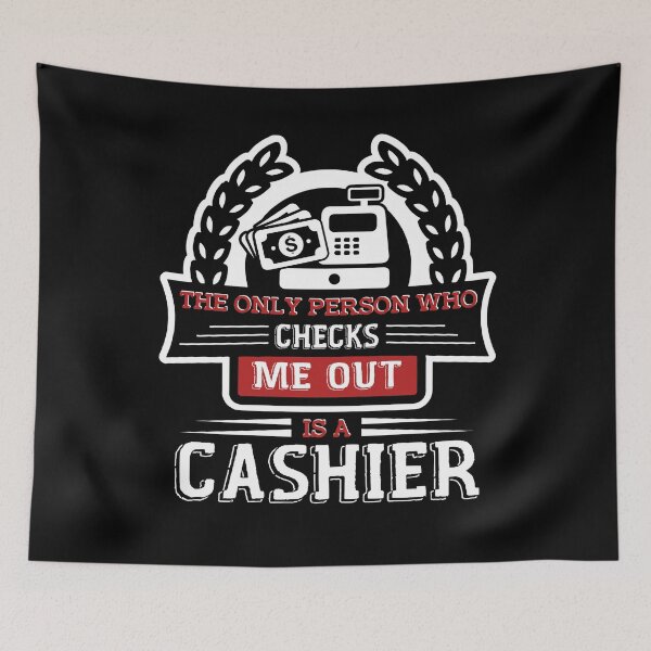 Item preview, Cashier - I'm A Cashier designed and sold by UnknownArtistt.