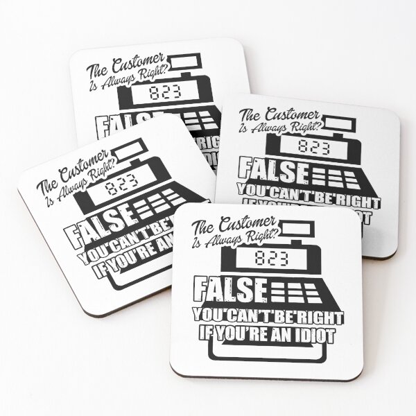 Item preview, Cashier The Customer Is Always Right designed and sold by UnknownArtistt.