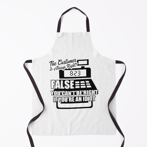 Item preview, Cashier The Customer Is Always Right designed and sold by UnknownArtistt.