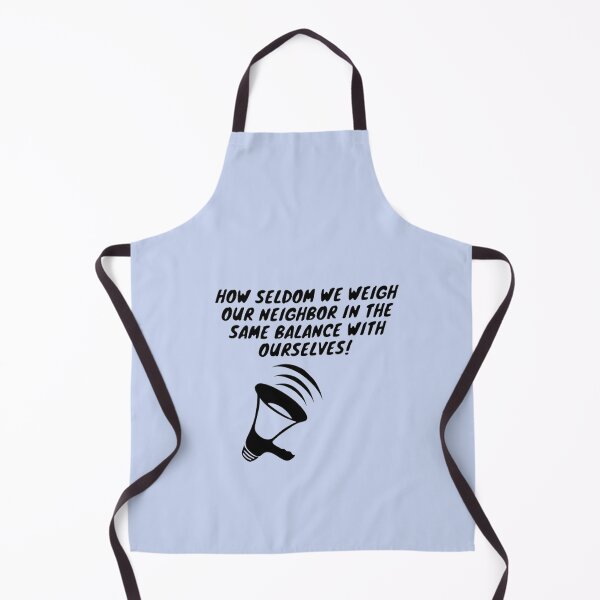 Item preview, How seldom we weigh our neighbor in the same balance with ourselves! designed and sold by Sebastian9Rob.