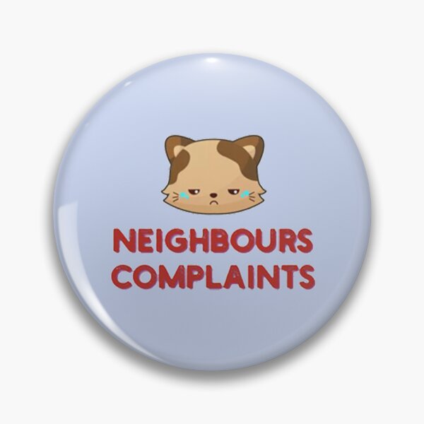 Item preview, Neighbours , Complaints designed and sold by Sebastian9Rob.