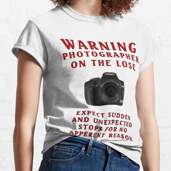 Warning Photographer Classic T-Shirt