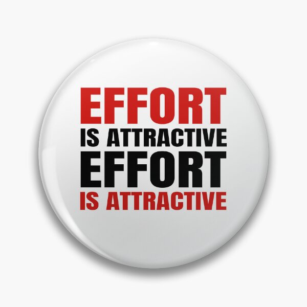 Item preview, Effort is Attractive designed and sold by IyakMan.