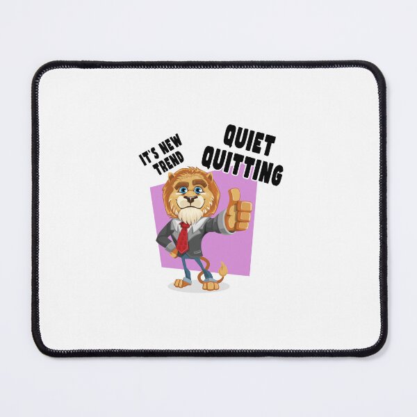 Item preview, Quiet Quitting Job designed and sold by PodiShawna.