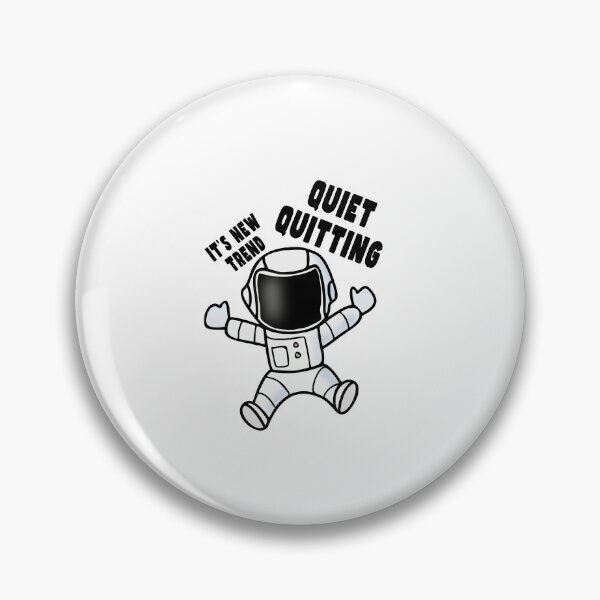 Item preview, Quiet Quitting Astronaut designed and sold by PodiShawna.