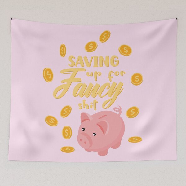 Item preview, Saving up for fancy shit gold coins giggle money funny pink piggy bank designed and sold by Novel-ty.