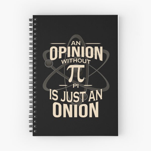 Item preview, An Opinion Without Pi Is Just An Onion Funny math humorous joke  designed and sold by elizabethdawnn.