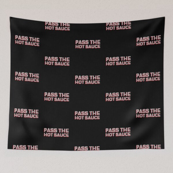 Item preview, Pass The Hot Sauce designed and sold by Adfinn.
