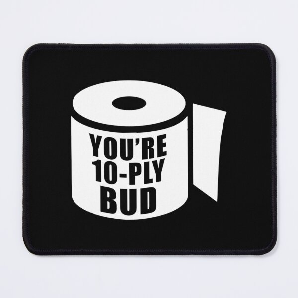 Item preview, You're 10-Ply Bud Funny Canadian Hockey T-Shirt Funny Hockey Player Tee Sports Humor designed and sold by gusplawn5.