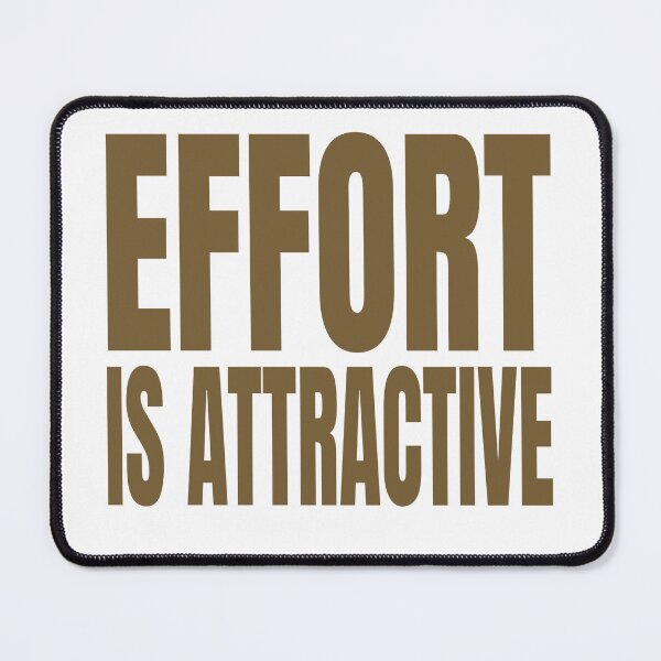 Item preview, Effort is Attractive designed and sold by IyakMan.