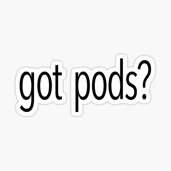 Hast du Pods? Sticker