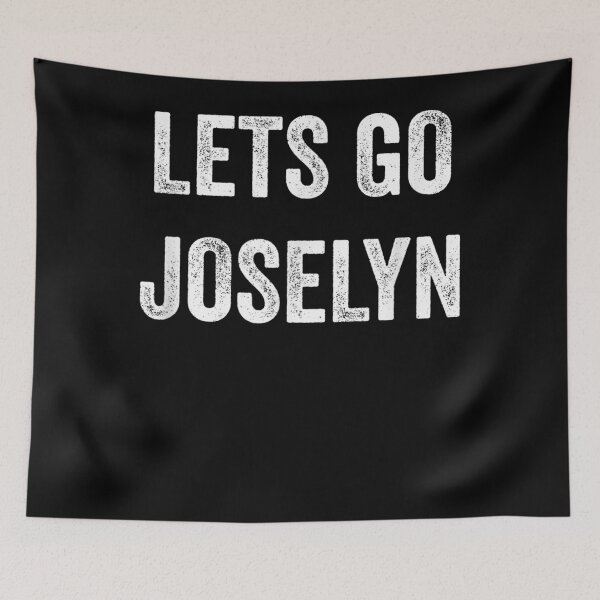 Item preview, Lets Go Joselyn Support Joselyn Parents Sibling Fans  designed and sold by vergiebee.