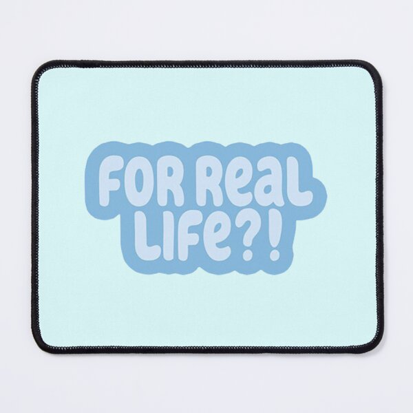 Item preview, For Real Life blue designed and sold by BanditFan.