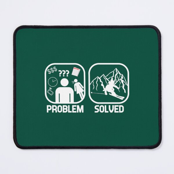 Item preview, Problem Solved Go Skiing   designed and sold by SiennaGemma.