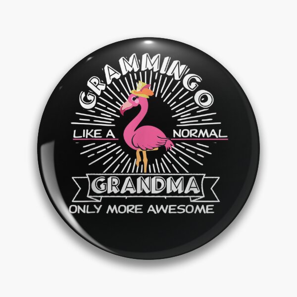 Item preview, Grammingo Like A Normal Grandma Only More Awesome Bird  designed and sold by vergiebee.