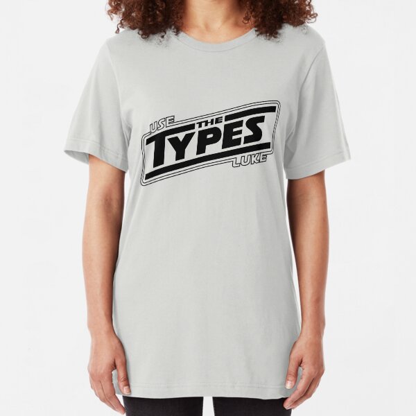 use the types (light) Slim Fit T-Shirt