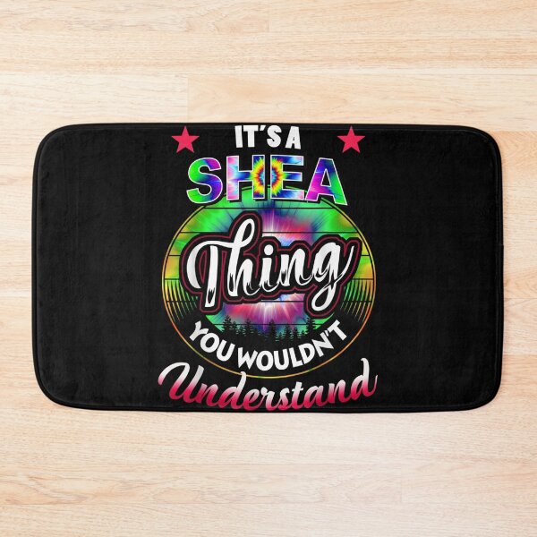 Item preview, It's A Shea Thing Tie Dye Shea Name  designed and sold by aumarian.