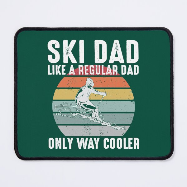 Item preview, Ski Dad Like A Regular Dad Only Way Cooler Skiing   designed and sold by SiennaGemma.