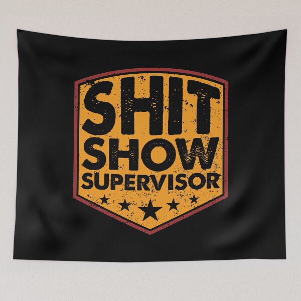 Item preview, Shit Show Supervisor - Vintage Look Typography designed and sold by Whimsical  Thinker.