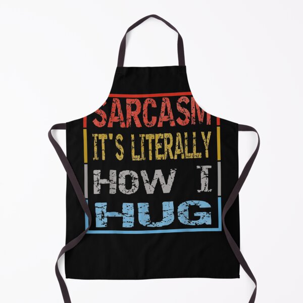 Item preview, Funny Novelty Sarcasm It's How I Hug designed and sold by aumarian.