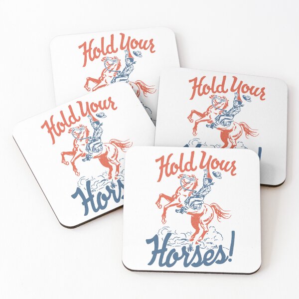 Item preview, HOLD YOUR HORSES   designed and sold by shirtivestoredd.