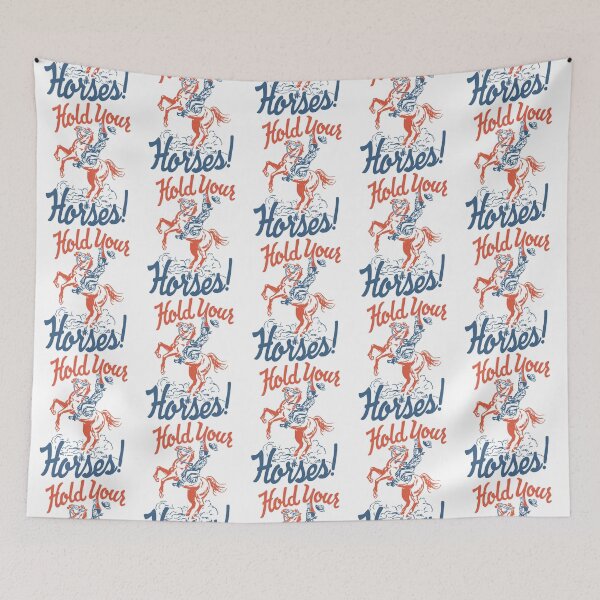 Item preview, HOLD YOUR HORSES   designed and sold by shirtivestoredd.