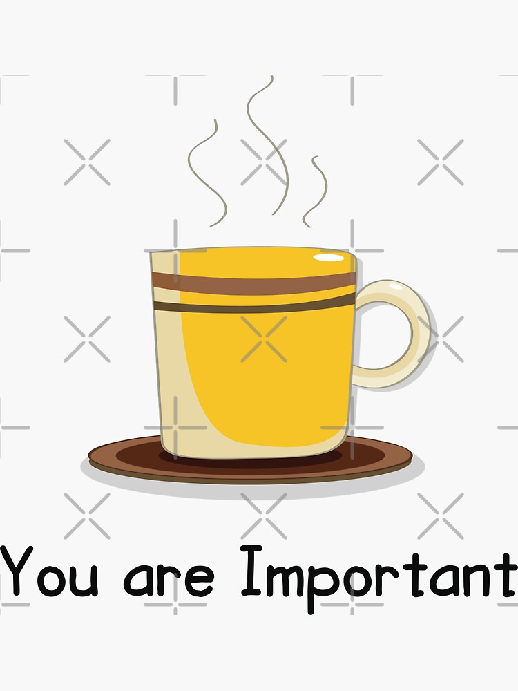 "Positivetea You are Important quote" Sticker for Sale by MindTracer