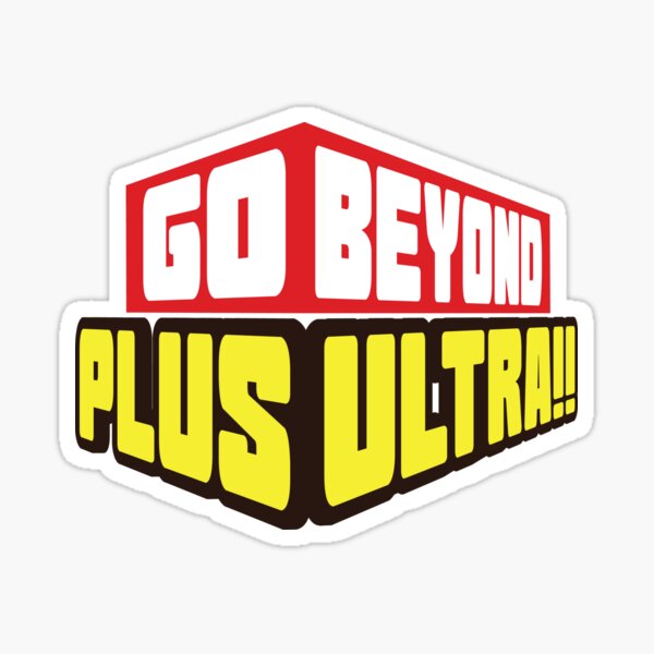 Go Beyond Plus Ultra Stickers Redbubble