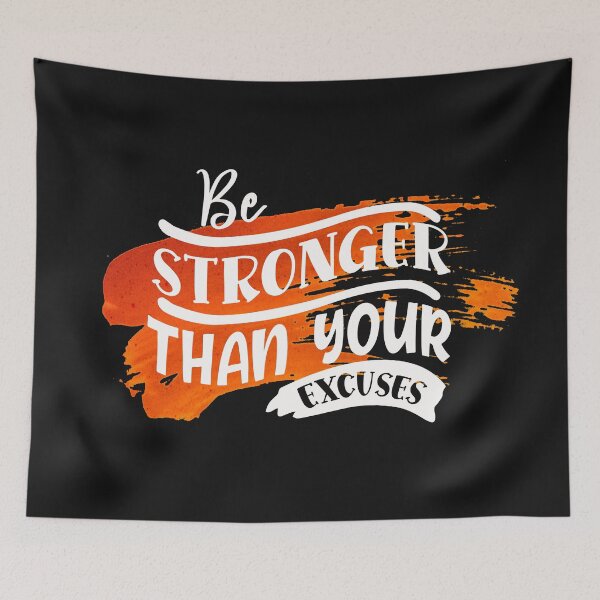 Item preview, Be stronger than your excuses designed and sold by RebeccaRe.