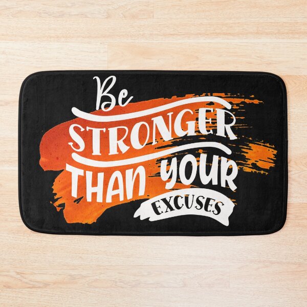Item preview, Be stronger than your excuses designed and sold by RebeccaRe.