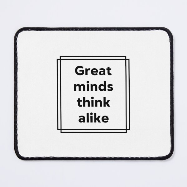 Item preview, Great minds think alike. designed and sold by 1Lio.