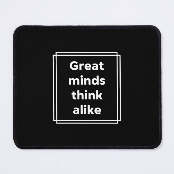 Item preview, Great minds think alike. designed and sold by 1Lio.