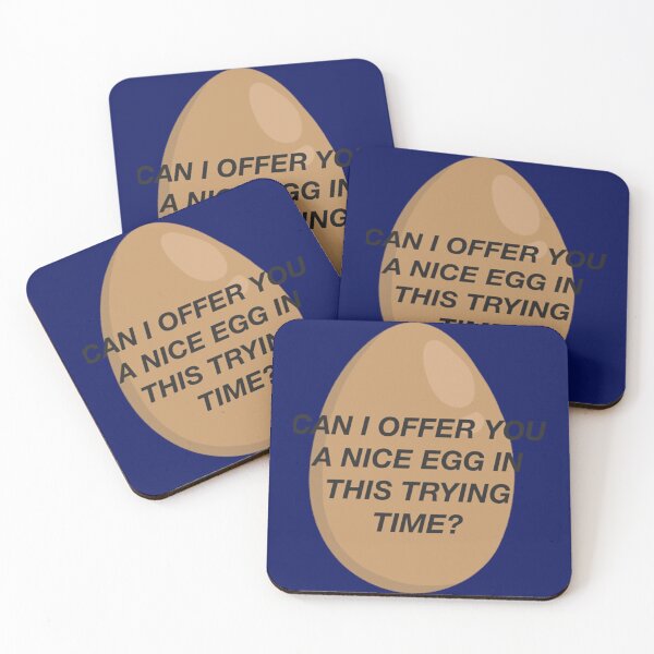 Item preview, CAN I OFFER YOU A NICE EGG IN THIS TRYING TIME - It_s Always Sunny    designed and sold by MakeMoodyshop.