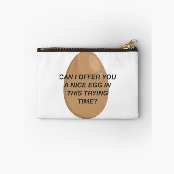 Item preview, CAN I OFFER YOU A NICE EGG IN THIS TRYING TIME - It_s Always Sunny    designed and sold by MakeMoodyshop.