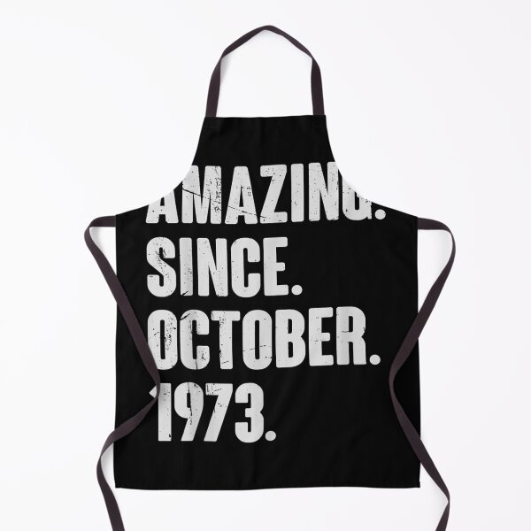 Item preview, Amazing Since October 1973 49 Year Old 49th Birthday Funny designed and sold by scirarmav.