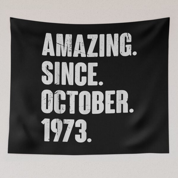 Item preview, Amazing Since October 1973 49 Year Old 49th Birthday Funny  designed and sold by scirarmav.