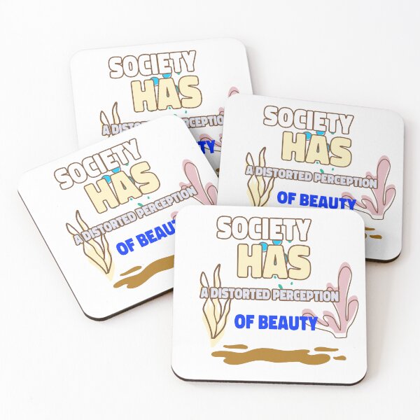 Item preview, Society Has A Distorted Perception of Beauty  designed and sold by Echo Aesthetics.