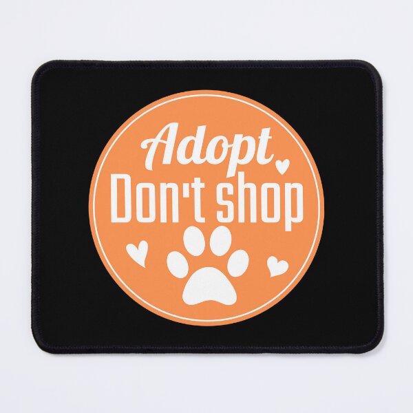 Item preview, Adopt don't shop designed and sold by Justtrendytees.